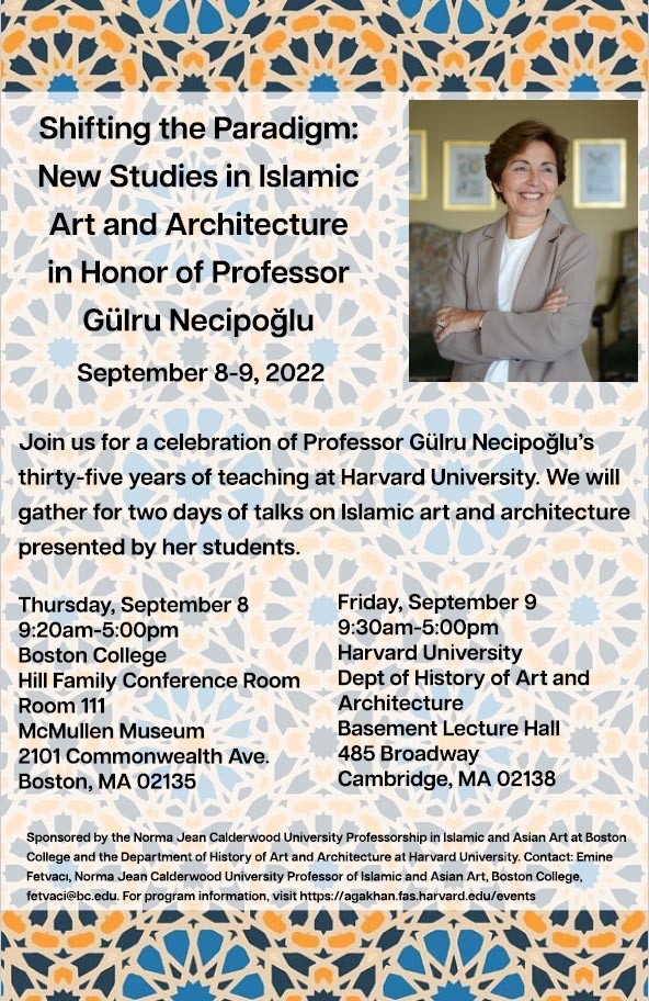 Shifting the Paradigm: New Studies in Islamic Art and Architecture September 8-9, 2022